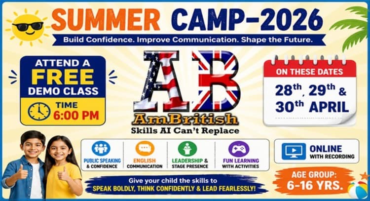 livesession | Summer Camp-2026: Free Demo Class at 6pm | Age Group: 6-16 Yrs.| AmBritish | Online |30th April